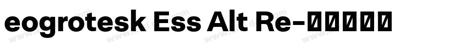 eogrotesk Ess Alt Re字体转换